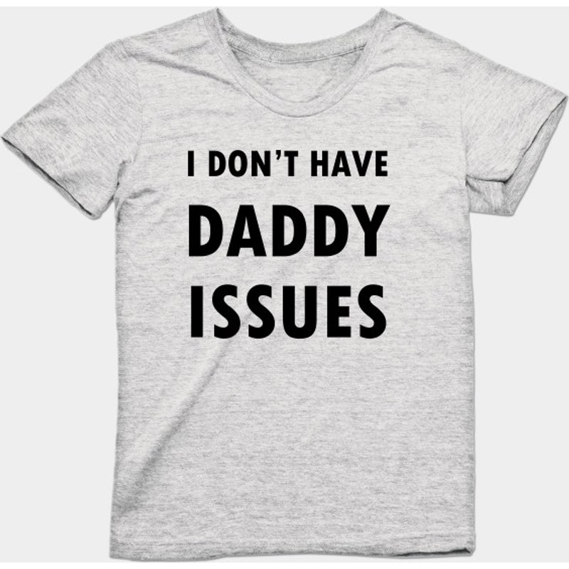 T-shirt I Don't Have Daddy Issues - White Lies Party pour hommes — T-shirts pour hommes
