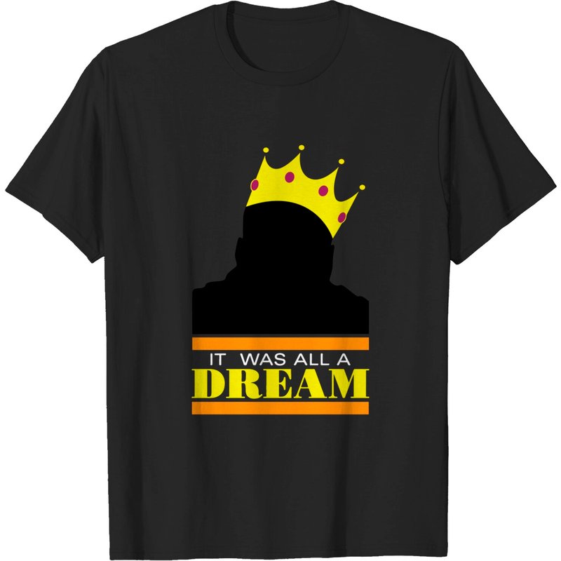 It Was All A Dream - Hiphop T-Shirt for Men - Black — Mens T Shirts