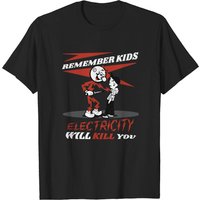 Electricity Will Kill You Men's T-Shirt in Black — Mens T Shirts