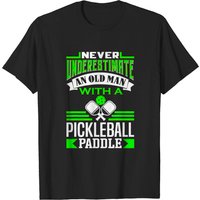 Never Underestimate An Old Man Pickleball T-Shirt for Men — Mens T Shirts
