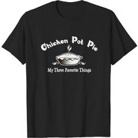 T-shirt pour hommes Chicken Pot Pie Mes trois choses préférées — T-shirts pour hommes