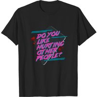 Hotline Miami - Aimez-vous faire du mal aux autres ? T-Shirt pour hommes