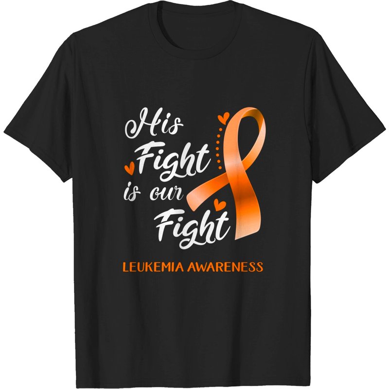 His Fight Is Our Fight Leukemia Awareness T-Shirt for Men — Mens T Shirts