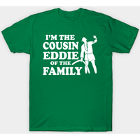 I'm The Cousin Eddie Of The Family T-Shirt for Men