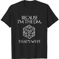 Parce que je suis le DM - T-shirt DnD pour hommes — T-shirts pour hommes