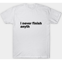 T-shirt I Never Finish Anything pour hommes — T-shirts pour hommes