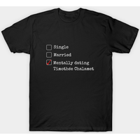T-Shirt Mentally Dating Timothee Chalamet - Design Blanc — T-shirts pour hommes