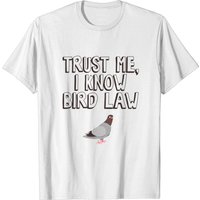 T-shirt pour hommes Trust Me, I Know Bird Law — T-shirts pour hommes