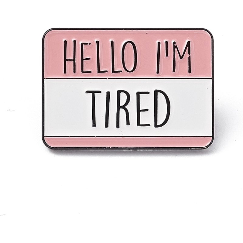 Aolly Rectangle Brooch, Hello I'm Tired Badge for Backpack — Brooches