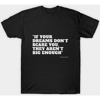 T-Shirt Pour Hommes : Si Vos Rêves Ne Vous Effraient Pas