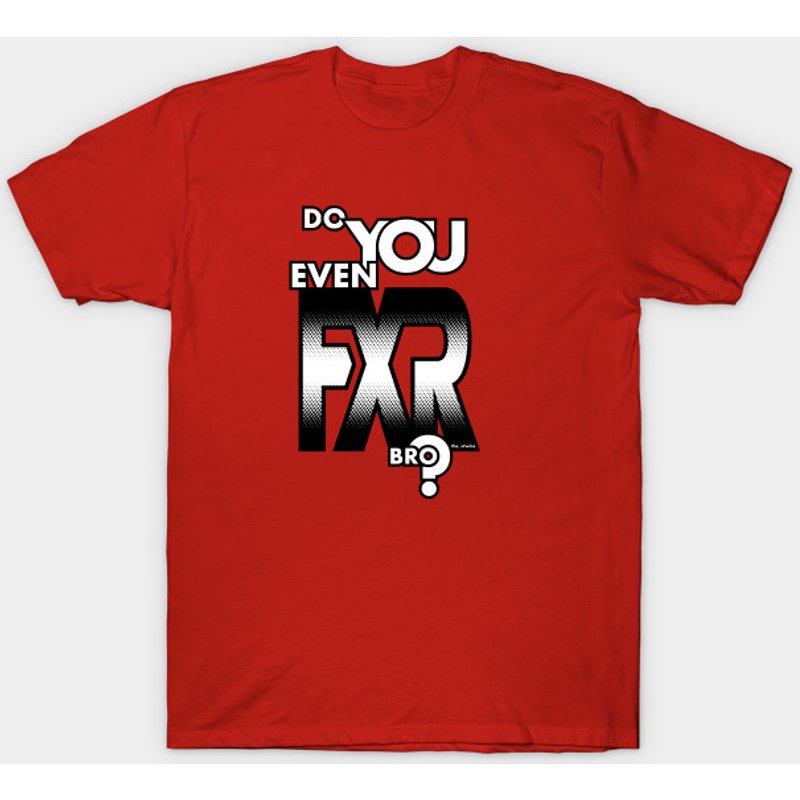 Do You Even FXR Bro? - House Of The Triangle - T-shirt FXR pour hommes — T-shirts pour hommes