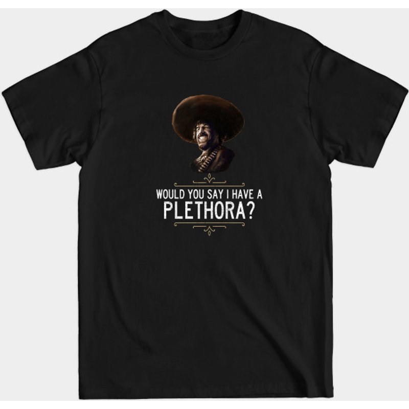 T-shirt pour hommes El Guapo - Would You Say I Have A Plethora? — T-shirts pour hommes