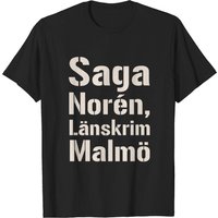 Saga Norén, Länskrim Malmö - Men's T-Shirt