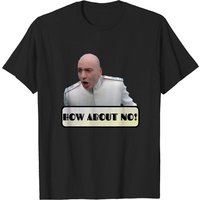 Austin Powers How About No! Men's T-Shirt