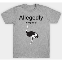 Letterkenny Allegedly Men's T-Shirt