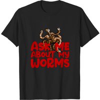 Ask Me About My Worms Red Text Humor T-Shirt for Men — Mens T Shirts