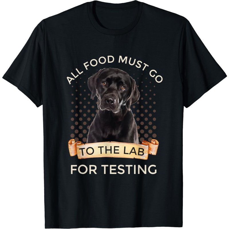 Labrador Gifts Food Testing T-shirt for Men — Mens T Shirts