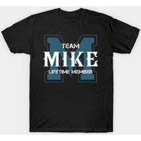 T-shirt pour hommes Team Mike Lifetime Member