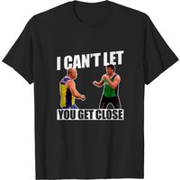 T-shirt Chael Sonnen 'I Can't Let You Get Close' pour hommes — T-shirts pour hommes