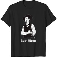 T-shirt pour hommes Doc Holliday Say When Western — T-shirts pour hommes