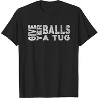 T-shirt Give Yer Balls A Tug de Letterkenny pour hommes - Noir