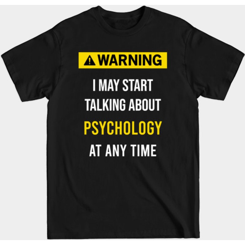 T-shirt pour hommes Warning Psychology Psychologist