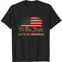 We The People Lets Go Brandon USA Flag T-Shirt for Men
