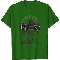 Dont Mess With The Hemi Truck Black - Ram Truck T-Shirt