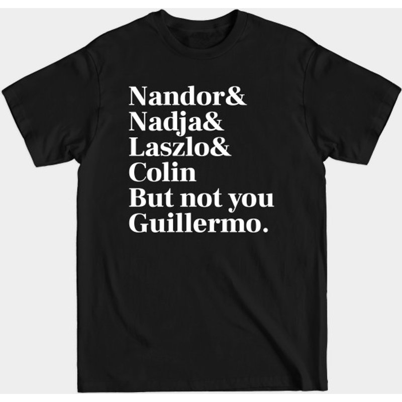 T-Shirt Not You Guillermo Classic - What We Do In The Shadows — T-shirts pour hommes