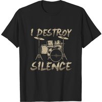 I Destroy Silence Drummer T-Shirt for Men — Mens T Shirts