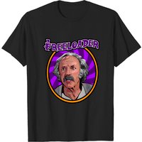 Grandpa Joe OG Freeloader Funny T-Shirt for Men