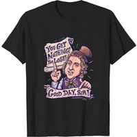 T-shirt Willy Wonka Vous Ne Recevez Rien Vous Perdez Bonjour Monsieur — T-shirts pour hommes