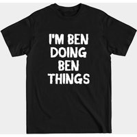 T-shirt pour hommes Ben Name - I'm Ben Doing Ben Things — T-shirts pour hommes