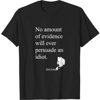 Mark Twain On Idiots T-Shirt for Men