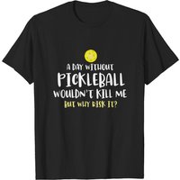 T-shirt Humoristique avec Slogans de Pickleball pour Hommes — T-shirts pour hommes