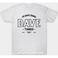 I'm Dave Doing Funny Things Men's T-Shirt