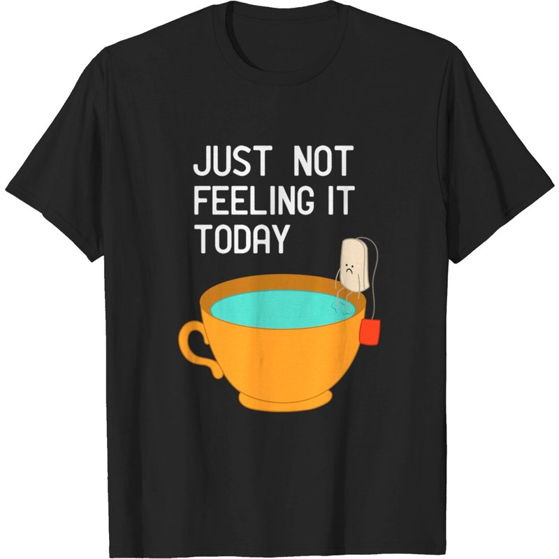 T-shirt pour hommes Just Not Feeling It Today - Moody — T-shirts pour hommes