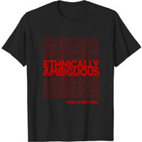 T-shirt Have A Nice Day - Ethnically Ambiguous pour hommes