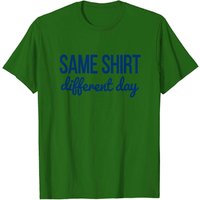Same Different Day Men's T-Shirt — Mens T Shirts