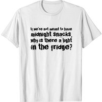 T-shirt pour hommes : Si nous ne sommes pas censés avoir des collations de minuit — T-shirts pour hommes