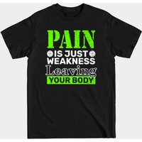 Pain Is Just Weakness Leaving Your Body Men's T-Shirt — Mens T Shirts