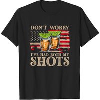 T-shirt Don't Worry I've Had Both My Shots Tequila Drapeau Américain