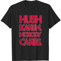 Hush Karen - Karen Men's T-Shirt in Black — Mens T Shirts
