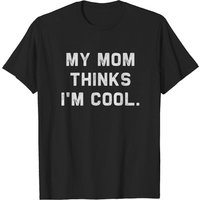 Ma Maman Pense Que Je Suis Cool T-Shirt Sarcastique pour Hommes — T-shirts pour hommes