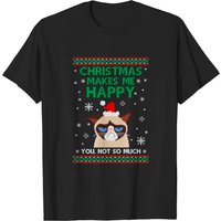 Christmas Makes Me Happy You Not So Much - Men's T-Shirt — Mens T Shirts