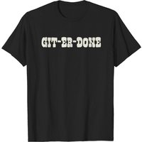 T-shirt pour hommes Git Er Done en noir