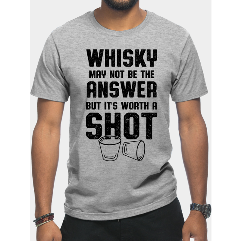 Whiskey Worth A Shot T-Shirt pour hommes — T-shirts pour hommes