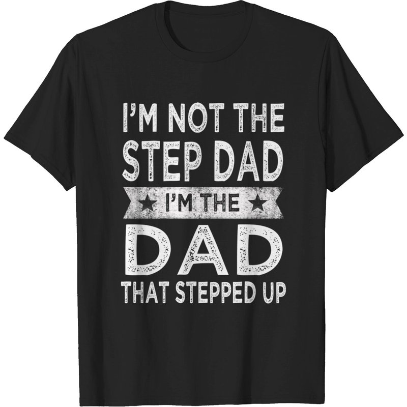 Je Ne Suis Pas Le Beau-Père, Je Suis Le Père Qui A Répondu Présent T-Shirt — T-shirts pour hommes