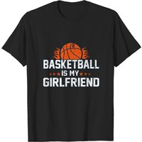 T-shirt Basketball Is My Girlfriend pour hommes — T-shirts pour hommes