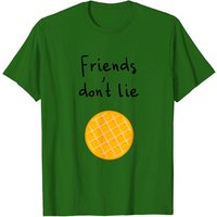 T-shirt pour hommes Friends Don't Lie